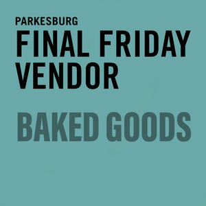 Final Friday Baked Goods Vendor