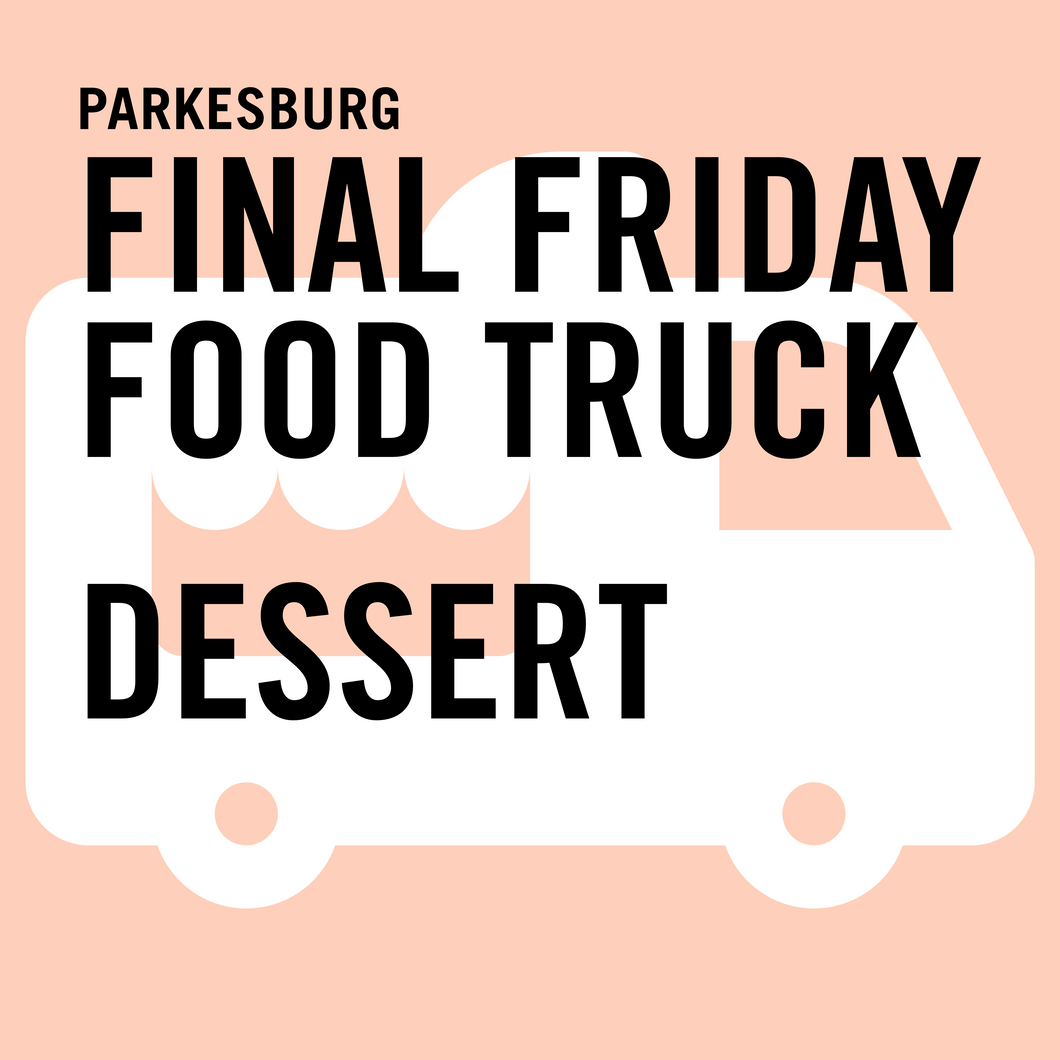 Final Friday Food Truck Dessert